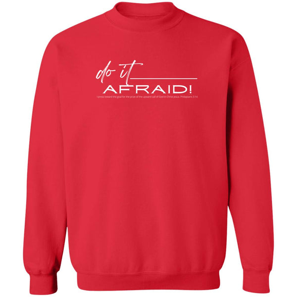 Do It Afraid Sweatshirt