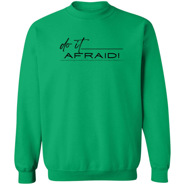 Do It Afraid Sweatshirt