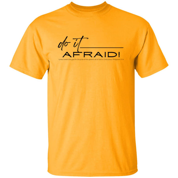 Do It Afraid T-Shirt