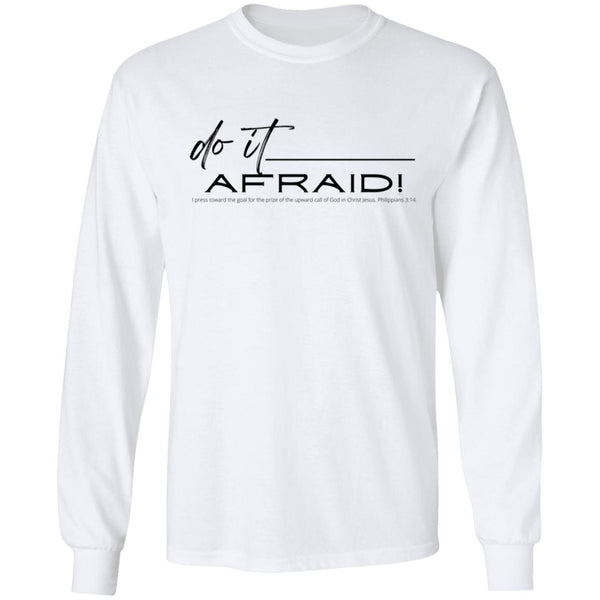 Do It Afraid LS Ultra Tshirt