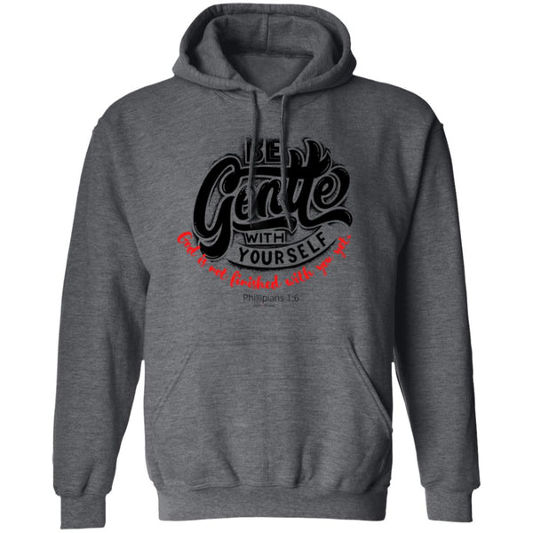 Be Gentle Hoodie