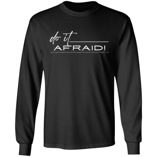 Do It Afraid LS Ultra Tshirt