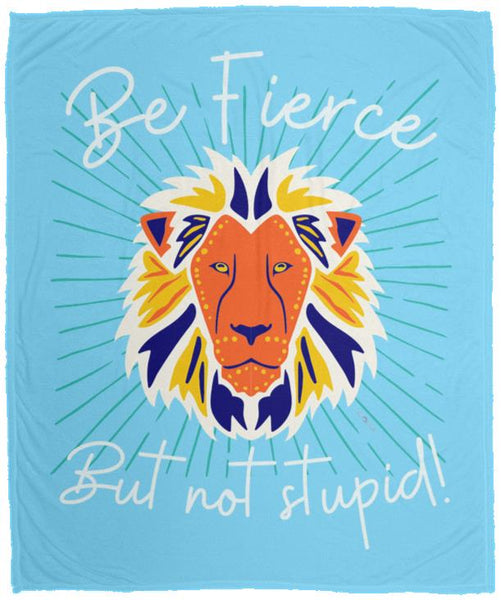 Be Fierce Cozy Blanket - 50x60