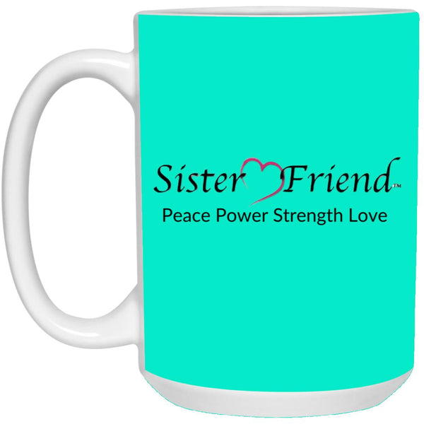 Sister Friend Motto Mug