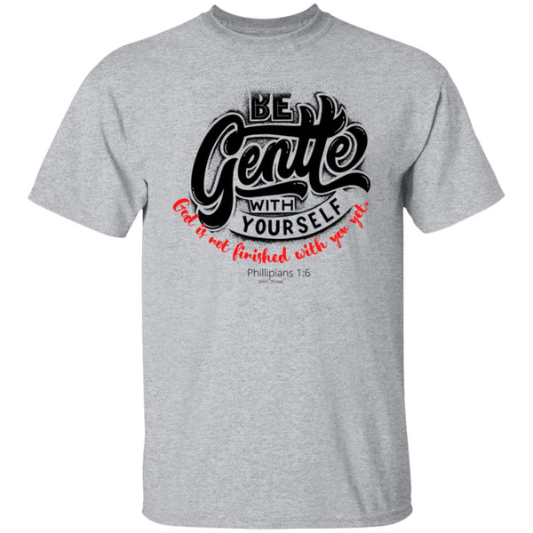 Be Gentle T-Shirt