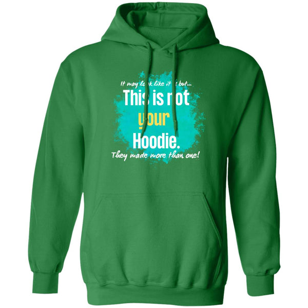 Not Your Hoodie