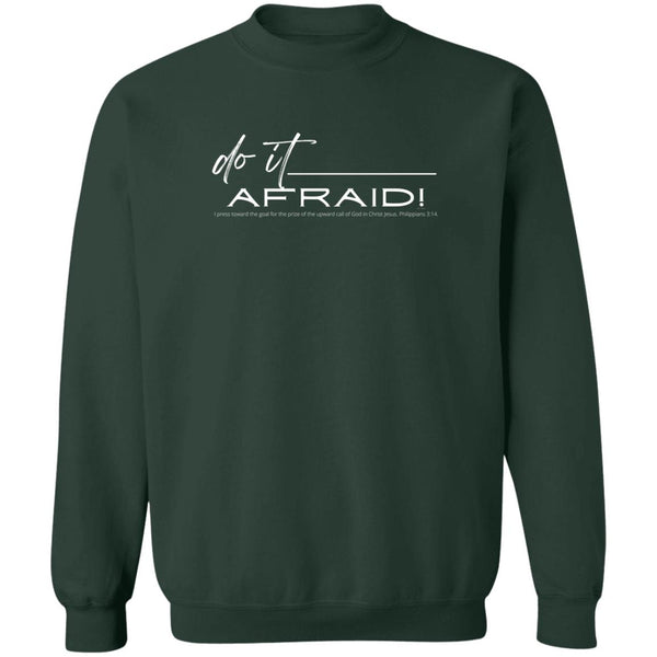 Do It Afraid Sweatshirt