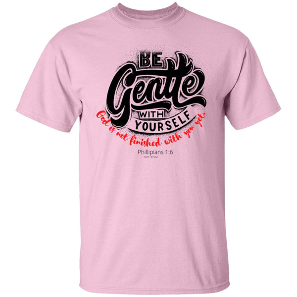 Be Gentle T-Shirt