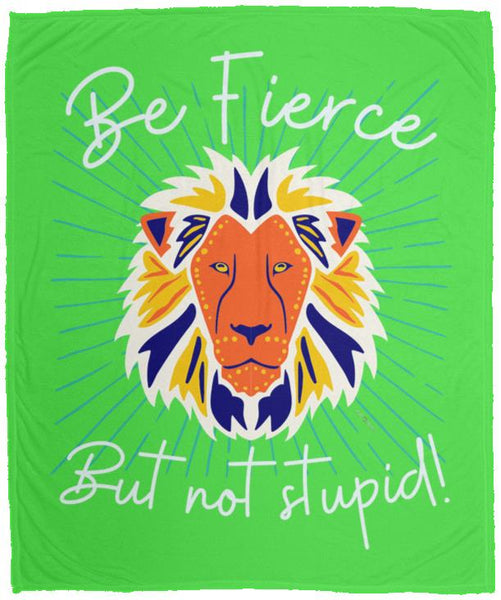 Be Fierce Cozy Blanket - 50x60