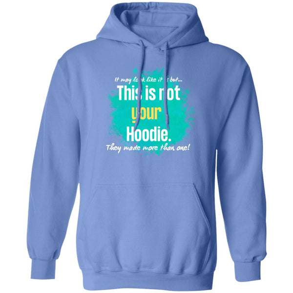 Not Your Hoodie