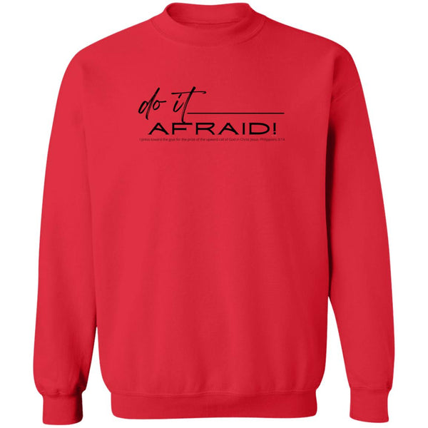 Do It Afraid Sweatshirt