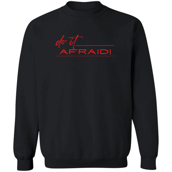 Do It Afraid Sweatshirt