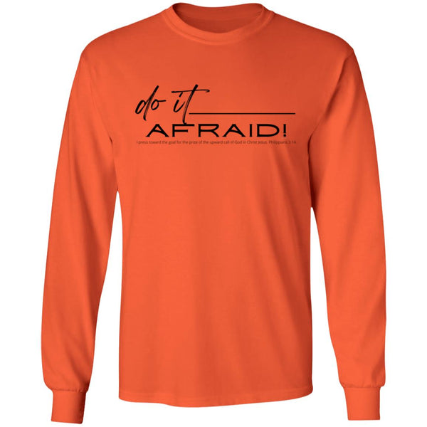 Do It Afraid LS Ultra Tshirt