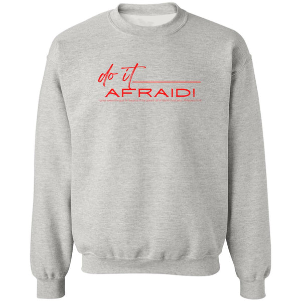 Do It Afraid Sweatshirt