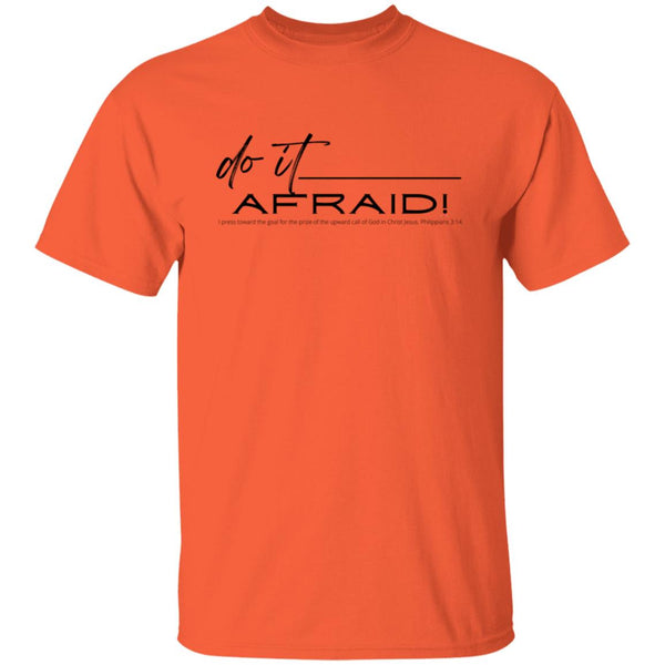 Do It Afraid T-Shirt