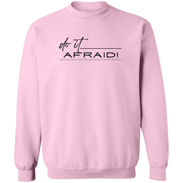 Do It Afraid Sweatshirt