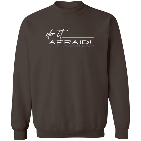 Do It Afraid Sweatshirt