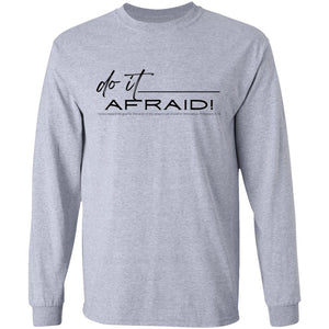 Do It Afraid LS Ultra Tshirt