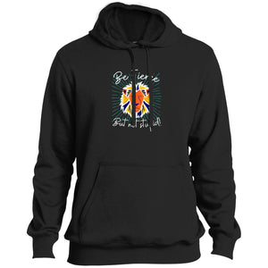 Be Fierce Tall  Hoodie