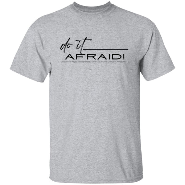 Do It Afraid T-Shirt