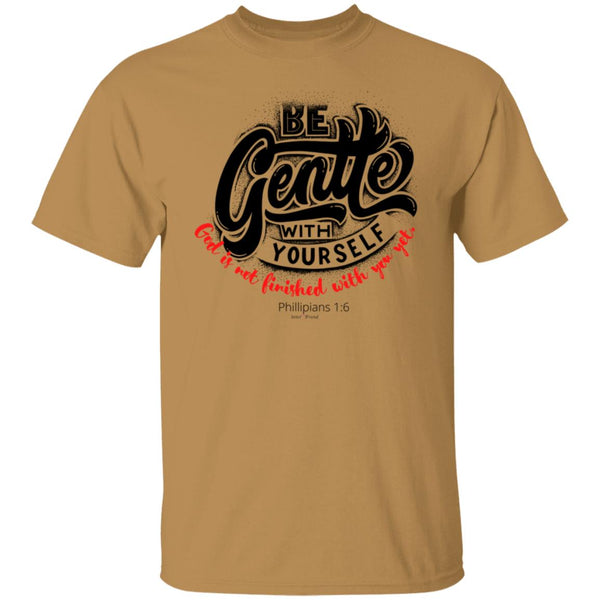 Be Gentle T-Shirt