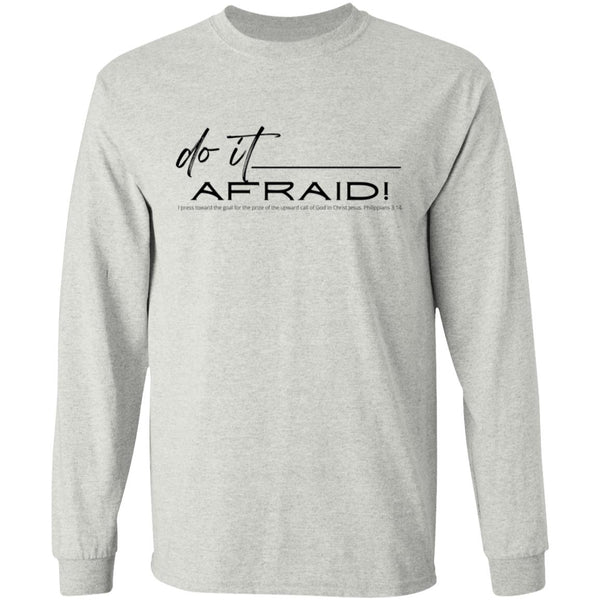 Do It Afraid LS Ultra Tshirt