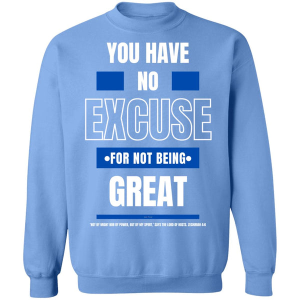 No Excuse Blue White Sweatshirt