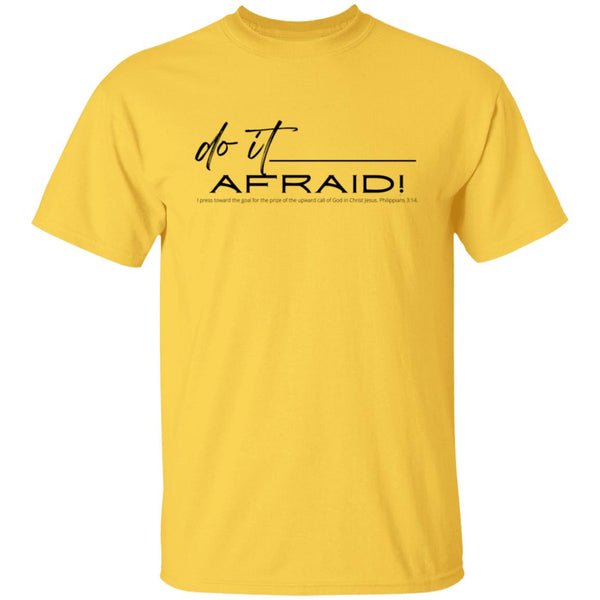 Do It Afraid T-Shirt