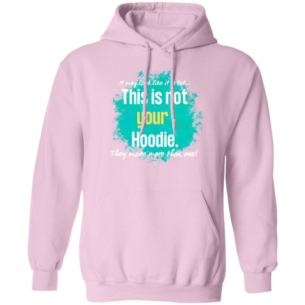 Not Your Hoodie