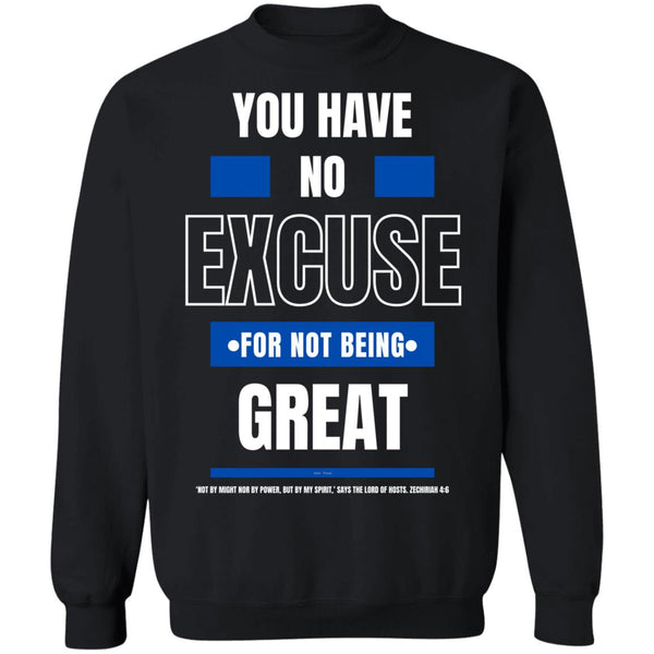 No Excuse Blue White Sweatshirt