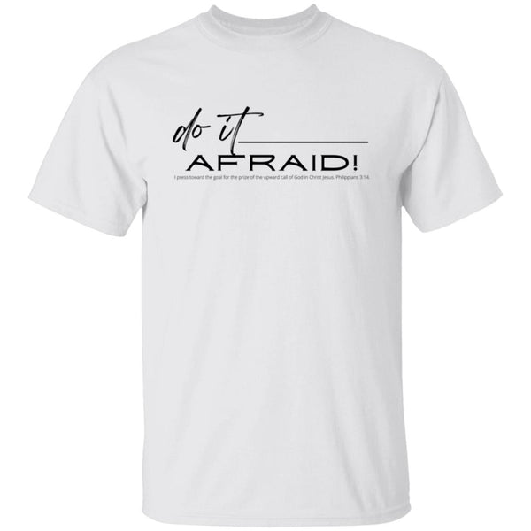 Do It Afraid T-Shirt