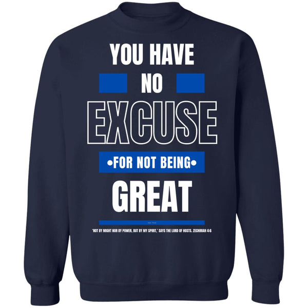 No Excuse Blue White Sweatshirt