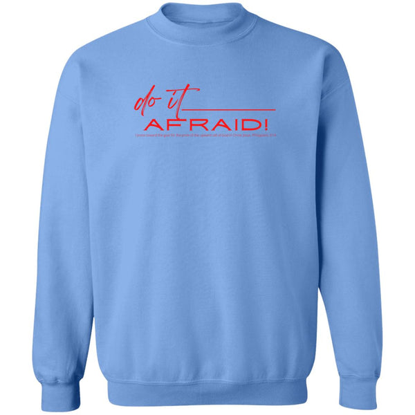 Do It Afraid Sweatshirt