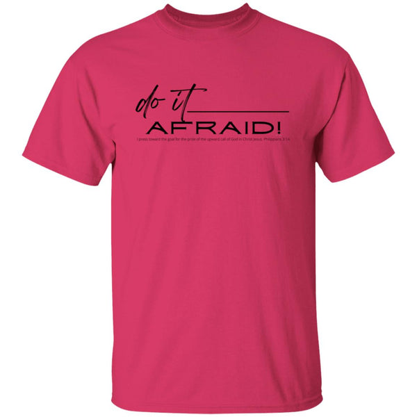 Do It Afraid T-Shirt