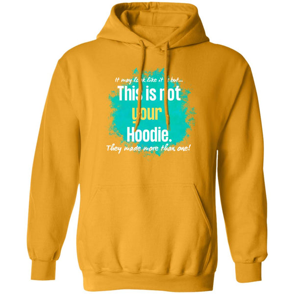 Not Your Hoodie