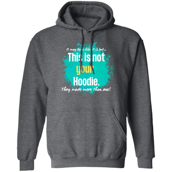 Not Your Hoodie