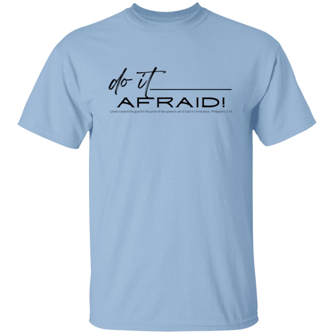 Do It Afraid T-Shirt