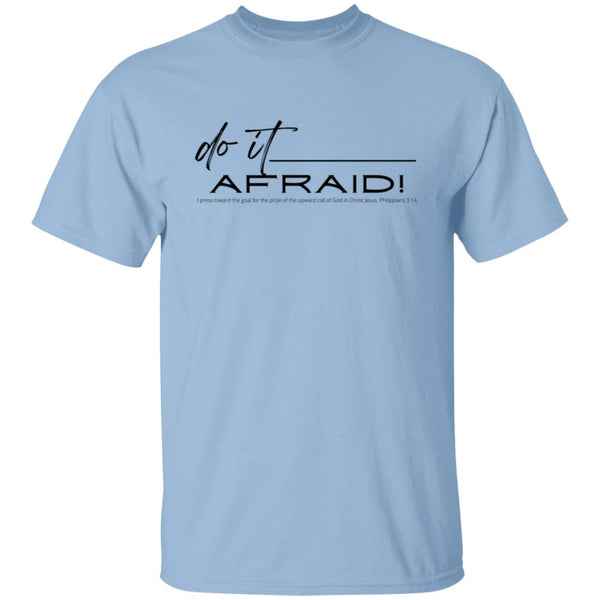 Do It Afraid T-Shirt