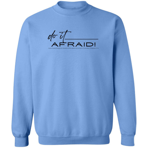 Do It Afraid Sweatshirt