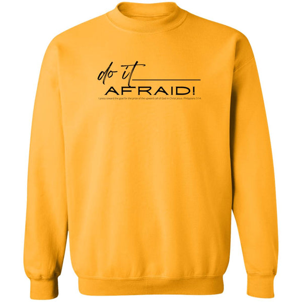 Do It Afraid Sweatshirt