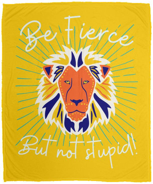 Be Fierce Cozy Blanket - 50x60