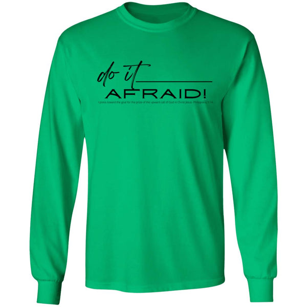 Do It Afraid LS Ultra Tshirt