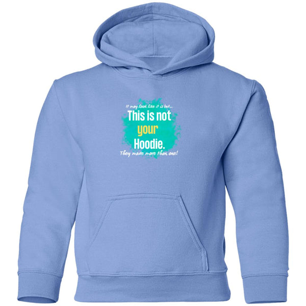 Not Your Hoodie Youth